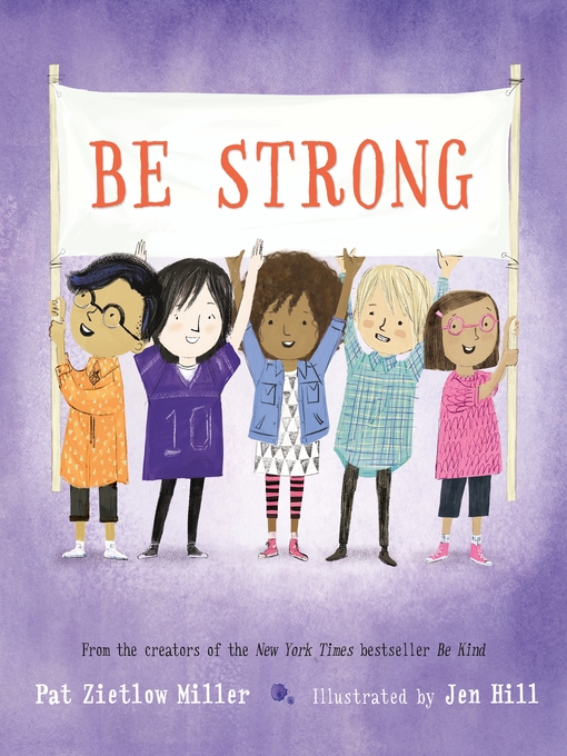 Title details for Be Strong by Pat Zietlow Miller - Wait list